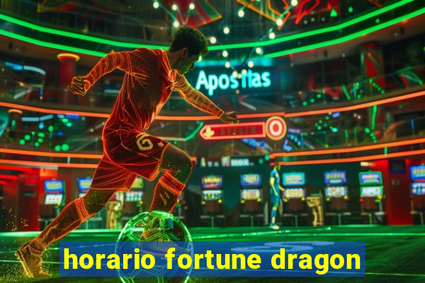 horario fortune dragon